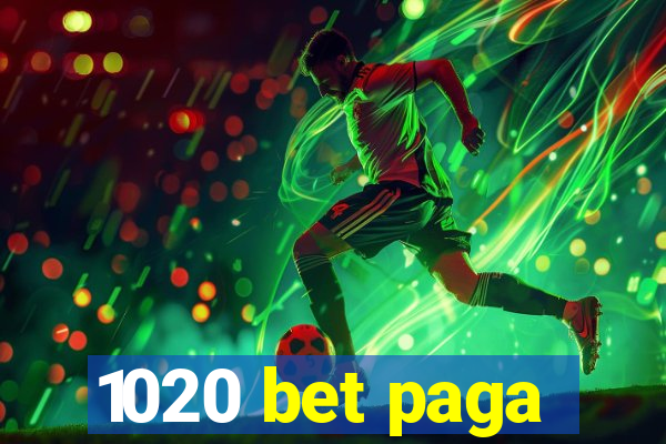 1020 bet paga